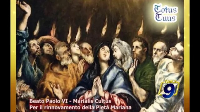 TOTUS TUUS | Beato Paolo VI - Marialis Cultus. Per il rinnovamento della Pietà Mariana