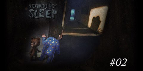 [Périple-Découverte] Among The Sleep - PC - 02