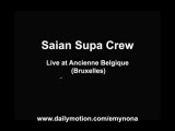 Saian Supa Crew live Bruxelles -Anonyme