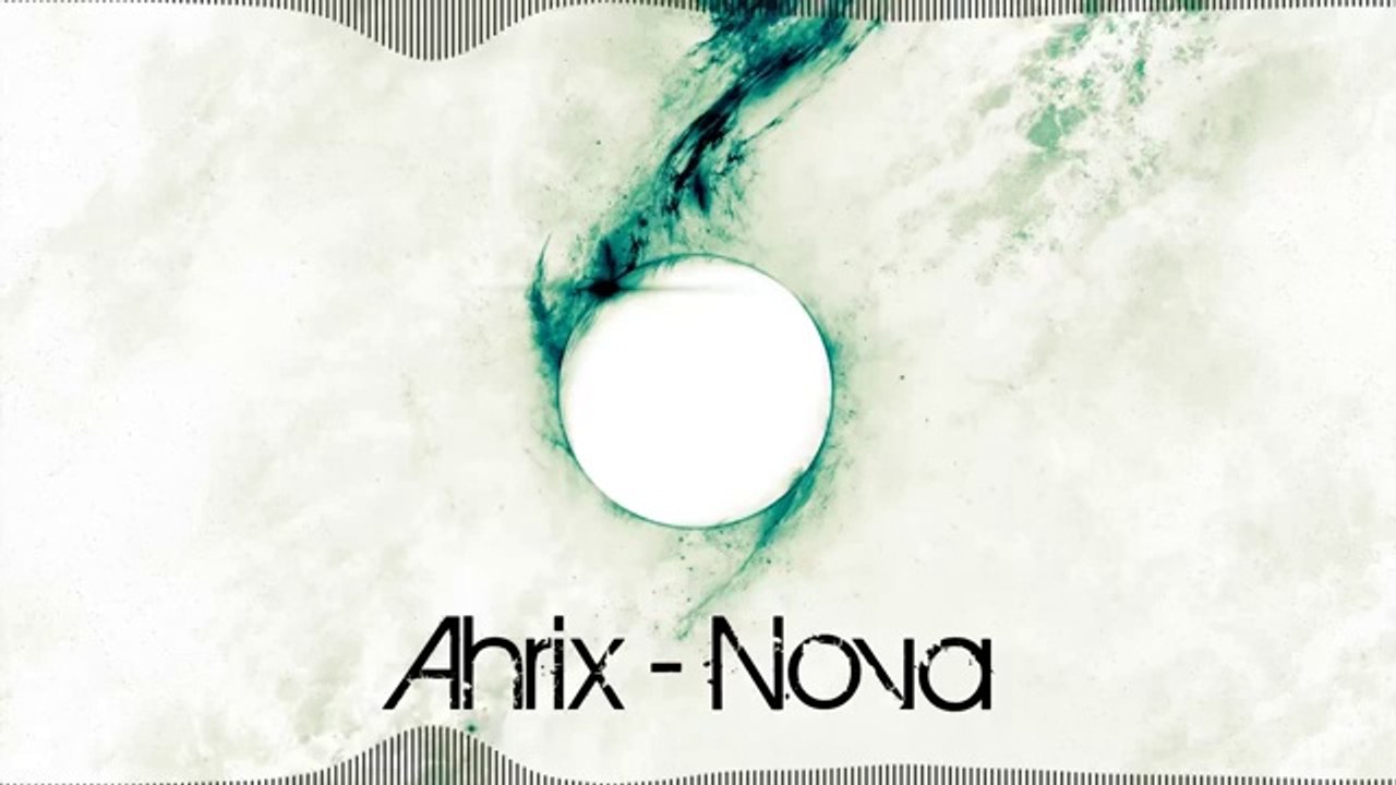 [Electro House] Ahrix - Nova - YouTube - Vidéo Dailymotion