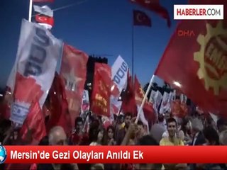 Mersin'de Gezi Olayları Anıldı Ek