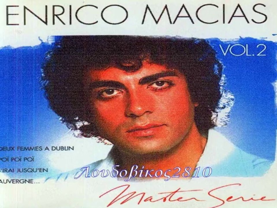 Enrico Macias-Reste Moi Fidele