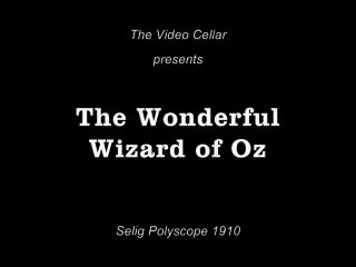 The Wonderful Wizard of Oz (1910)