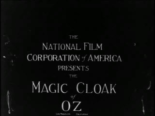 The Magic Cloak of Oz (1914)