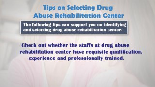Tips on Selecting Drug Abuse Rehabilitation Center