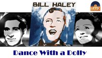 Bill Haley - Dance With a Dolly (HD) Officiel Seniors Musik