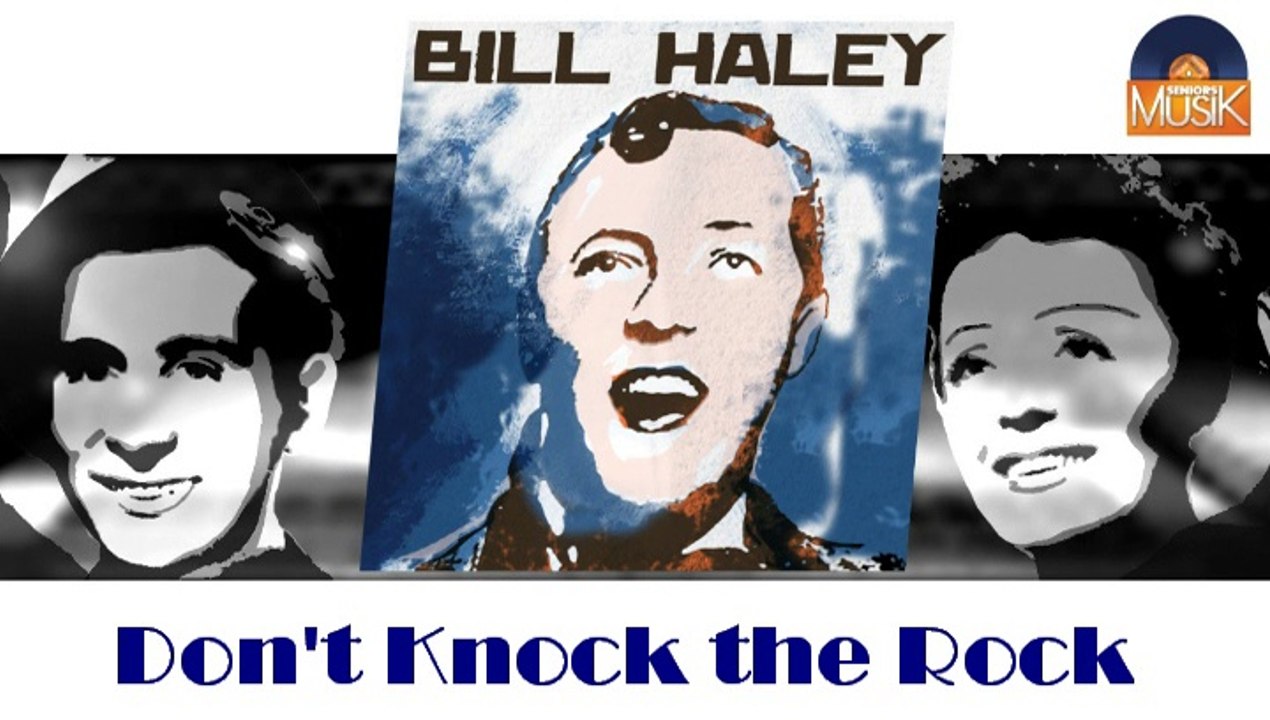 Bill Haley - Don't Knock the Rock (HD) Officiel Seniors Musik