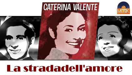 Caterina Valente - La stradadell'amore (HD) Officiel Seniors Musik