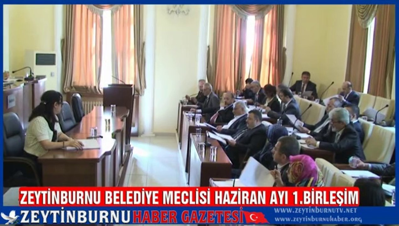 Zeytinburnu Belediye Meclisi Haziran Ayı 1.Birleşim 2014