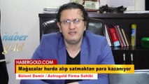 Bülent Demir_Astrogold_bankaların hurda alması