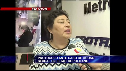 Download Video: Entérese cuál es el protocolo para denunciar el acoso sexual en el Metropolitano