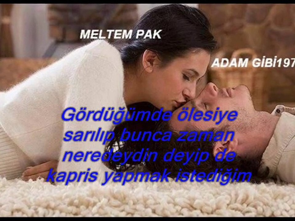 adam gibi1971(adını dağlara yazdım yarim aşkım)