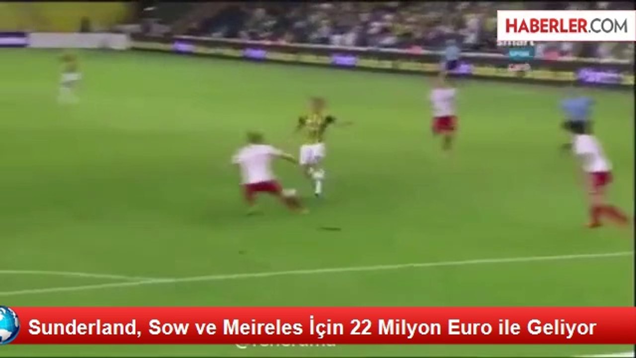 Sunderland, Sow ve Meireles İçin 22 Milyon Euro ile Geliyor