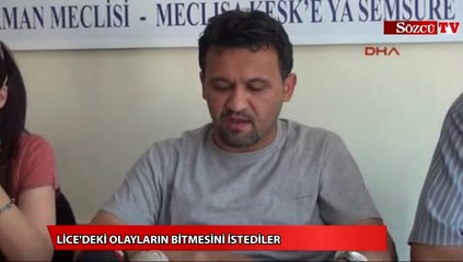 Lice'deki olayların bitmesi iin tolandılar