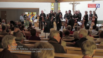 La Caméra en balade -  Haendel Purcell | Concert à la Colombière, orchestre de chambre DA CAPO (03.06.2014)
