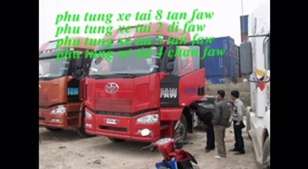 Phu tung xe faw , Phụ tùng xe Faw.Lh:0936.388.919