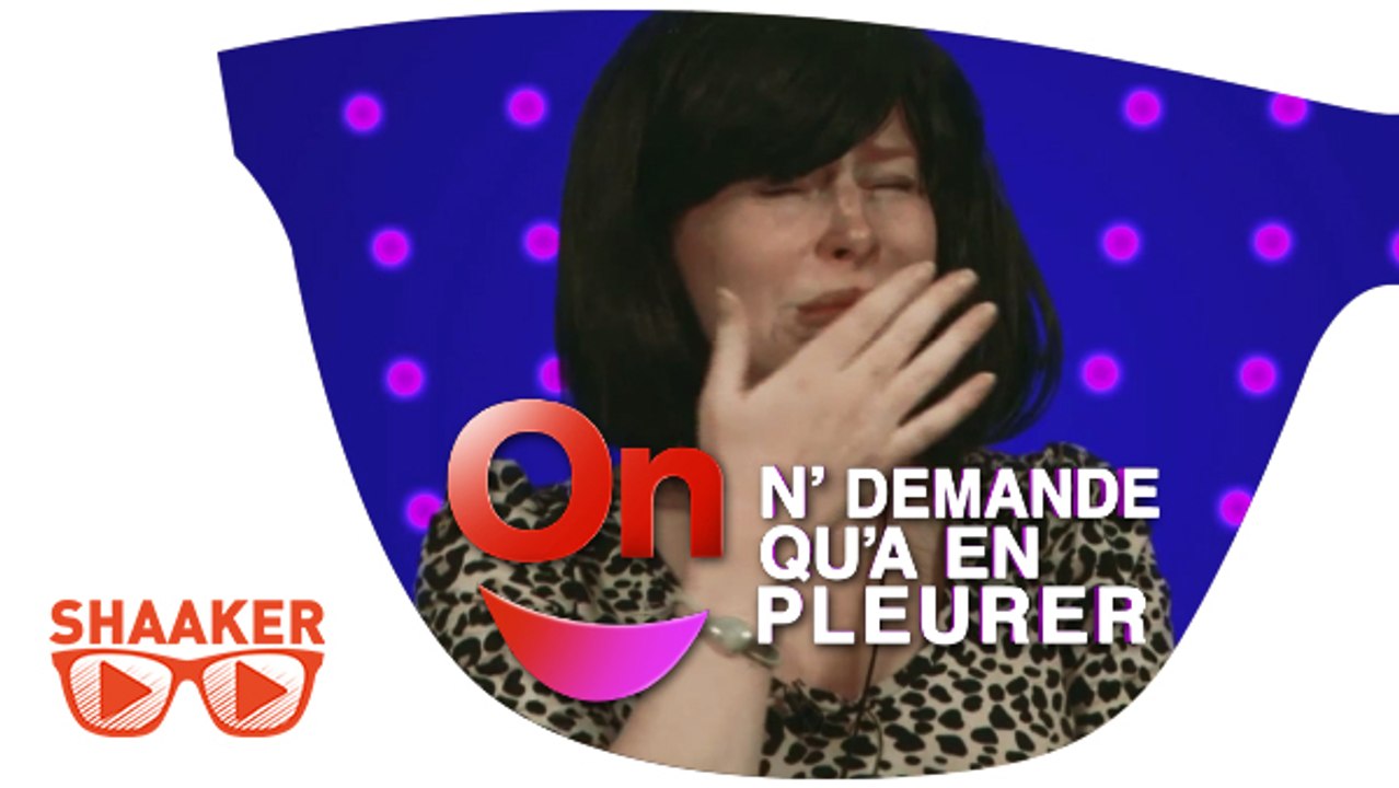 On n'demande qu'à en pleurer - Shaaker