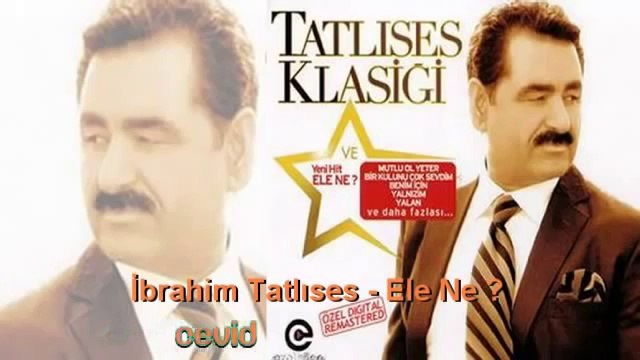 Ibrahim Tatlises - Ele Ne 2014 YENİ ALBÜM