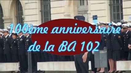 100ème Anniversaire de la BA 102 à DIJON