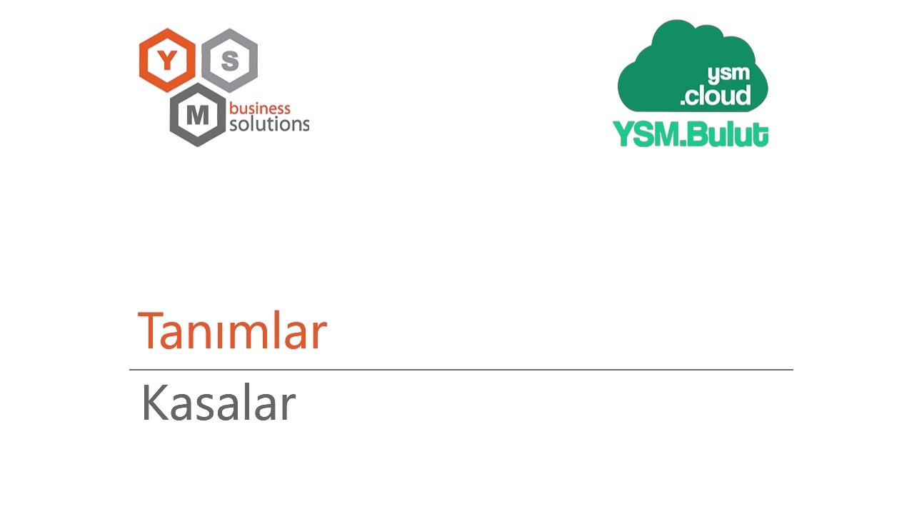 Tanımlar - Kasalar