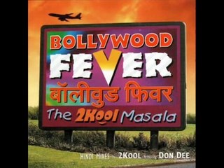 2KOOL - BOLLYWOOD FEVER [PROMO] RISHI RICH, DON DEE (www.AmZ321.co.nr)