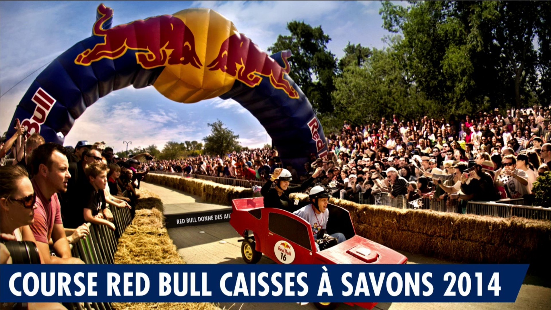 Replay Live Intégral Red Bull Caisses à Savon 2014 - video Dailymotion