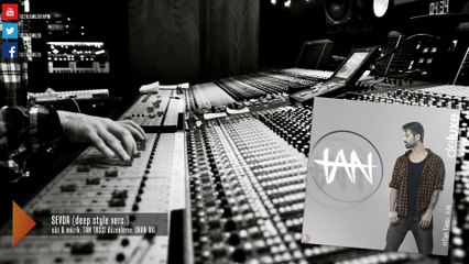Tan Taşçı - SEVDA deep style mix (official audio)