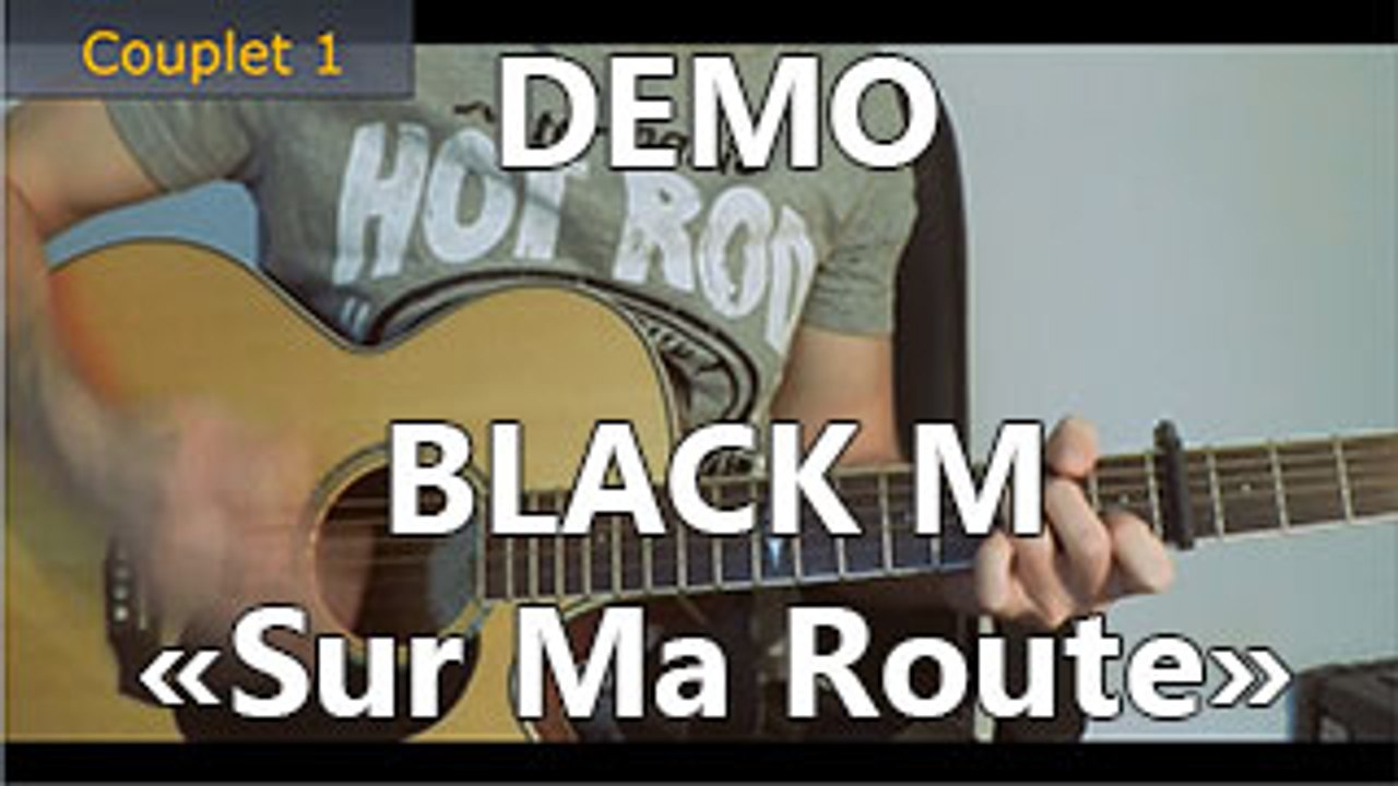 Black M - Sur ma Route - DEMO Guitare