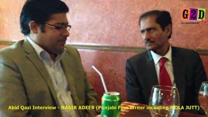 Abid Qazi Interview - NASIR ADEEB - Writer Punjabi Film MOLA JATT.avi