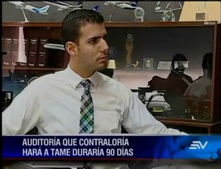 TAME, bajo la lupa de la Contraloría del Estado