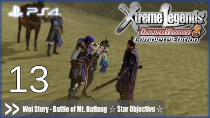Dynasty Warriors 8: Xtreme Legends Complete Edition (PS4) - Wei Story Pt.13 [Battle of Mt. Bailang - Star objectives]