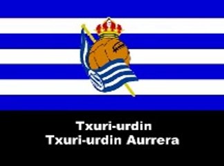 Real Sociedad -TXURI-URDIN *HIMNO Y LETRA*