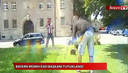 Bayern Münih eski başkanı tutuklandı