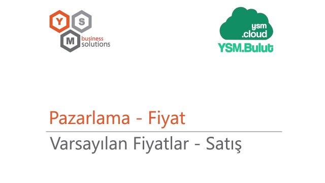Pazarlama Fiyat - Varsayılan Fiyatlar / Satış
