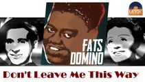 Fats Domino - Don't Leave Me This Way (HD) Officiel Seniors Musik