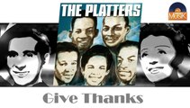 The Platters - Give Thanks (HD) Officiel Seniors Musik