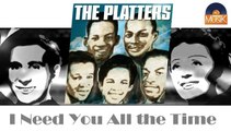 The Platters - I Need You All the Time (HD) Officiel Seniors Musik