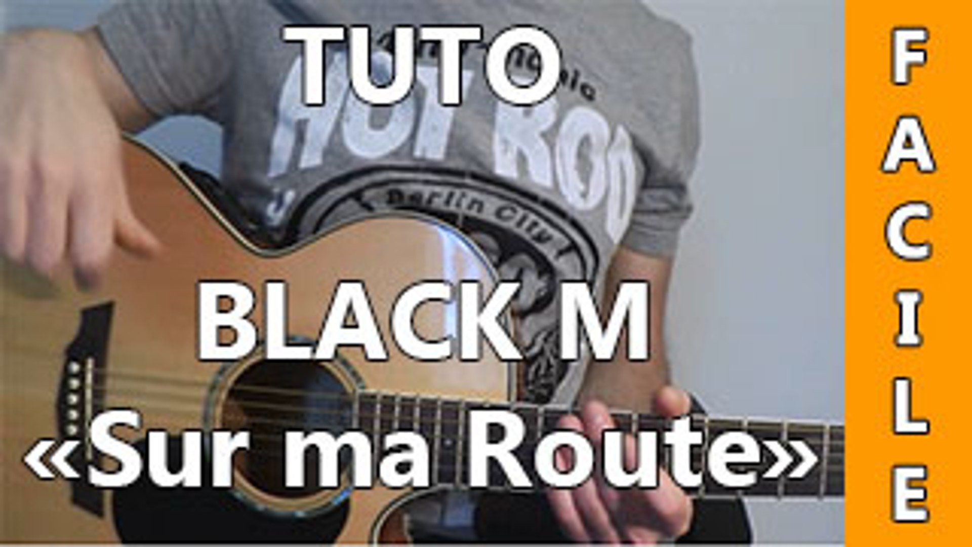 Black M - Sur ma Route - Cours Guitare ( Facile ) - Vidéo Dailymotion