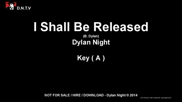 Dylan Night - I Shall Be Released (A)