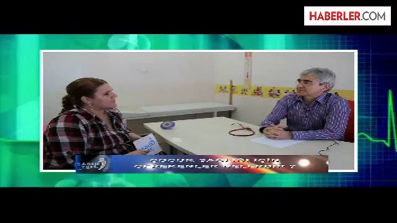 Çocuk Sağlığı İçin Gerekenler Nelerdir ?