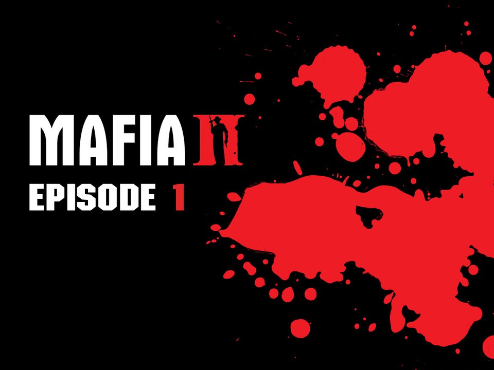 Mafia II - Episode 1