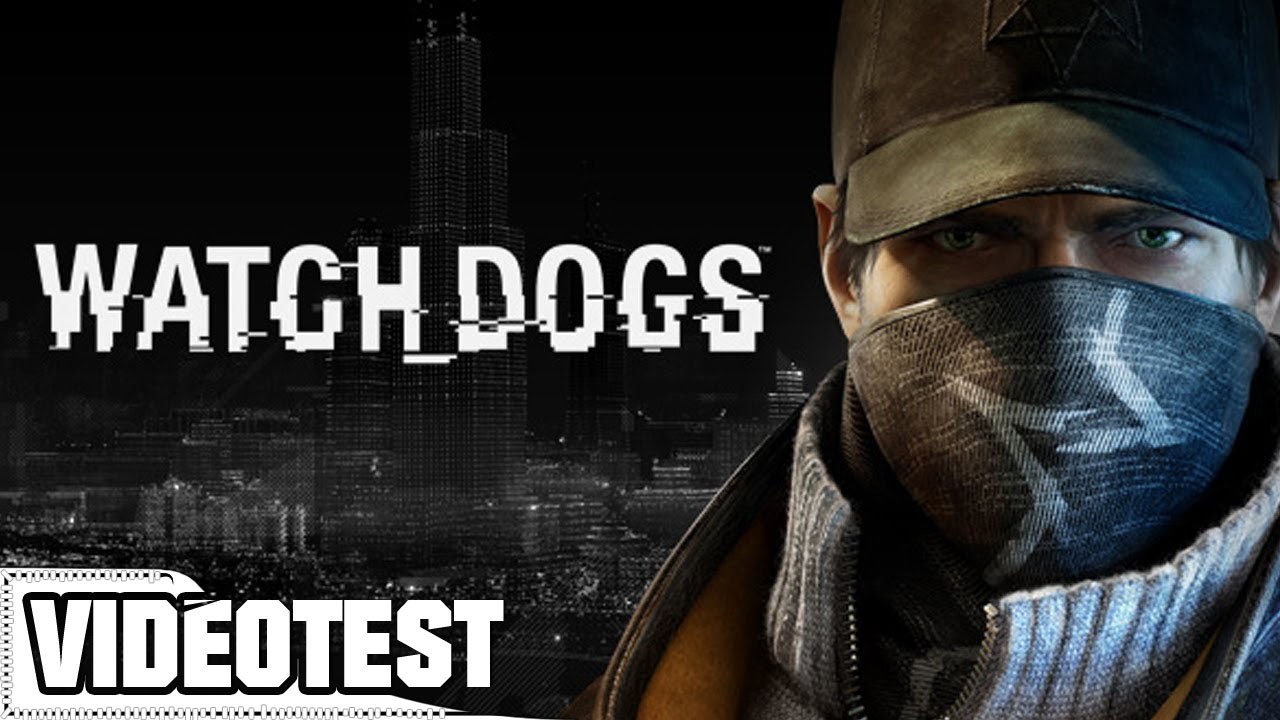 Vidéo Test - Watch Dogs