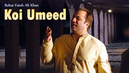 Rahat Fateh Ali Khan - Koi Umeed - (Complete Show)