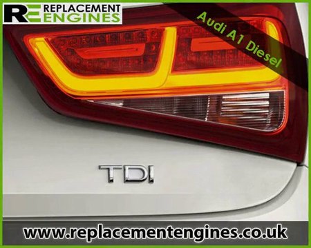 Audi A1 Diesel Engines Cheapest Prices | Replacement Engines
