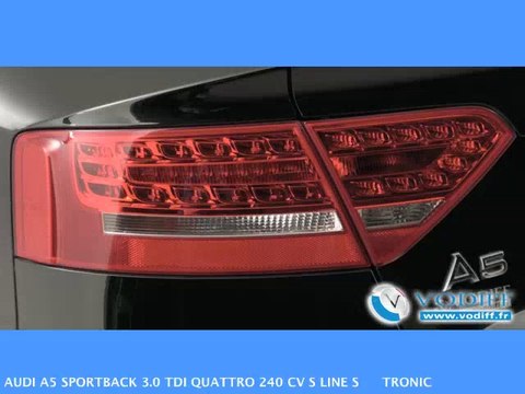 VODIFF : AUDI OCCASION ALSACE : AUDI A5 SPORTBACK 3.0 TDI QUATTRO 240 CV S LINE S TRONIC