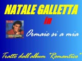 Natale Galletta - Ormaie si a mia by IvanRubacuori88