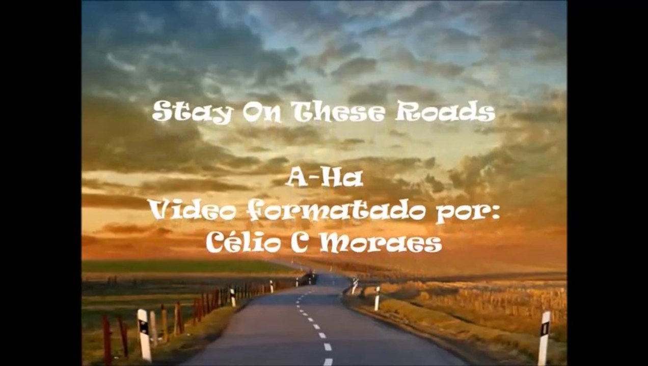 Duelo de Musicas  A Ha Stay On These Roads Trad.