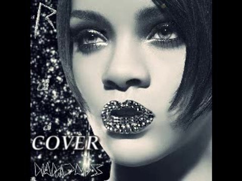 Cover Rihanna diamonds