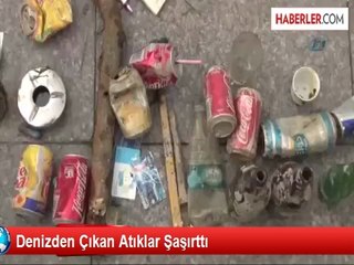 Denizden Çıkan Atıklar Şaşırttı