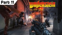 Wolfenstein The New Order 1080p HD Part 11 PC Gameplay Playthrough Walkthrough Series